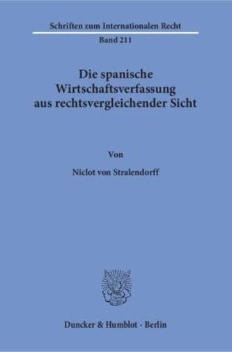 Die spanische Wirtschaftsverfassung aus rechtsvergleichender Sicht
