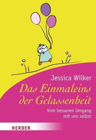 Das Einmaleins der Gelassenheit