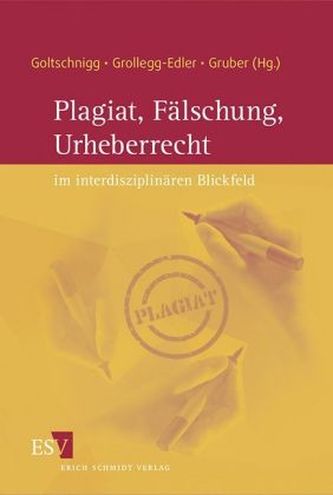 Plagiat, Fälschung, Urheberrecht