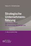 Strategische Unternehmensführung. Tl.1
