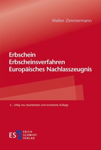Erbschein - Erbscheinsverfahren - Europäisches Nachlasszeugnis