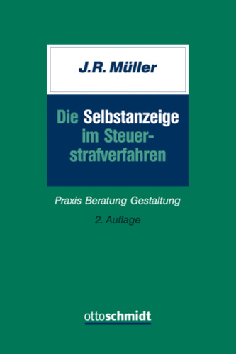 Die Selbstanzeige im Steuerstrafverfahren