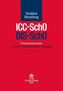ICC-SchO / DIS-SchO, Praxiskommentar