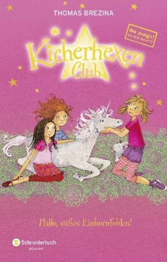 Kicherhexen-Club - Hallo, süßes Einhornfohlen!