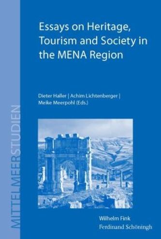 Essays on Heritage, Tourism and Society in the MENA Region