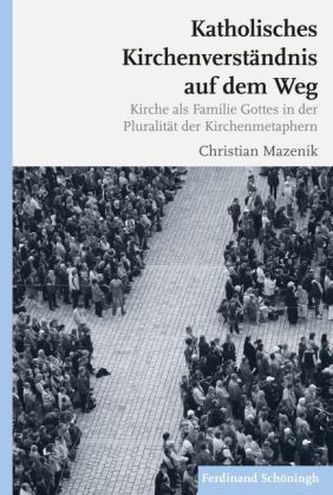 Katholisches Kirchenverständnis auf dem Weg