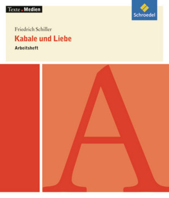 Friedrich Schiller 'Kabale und Liebe', Arbeitsheft