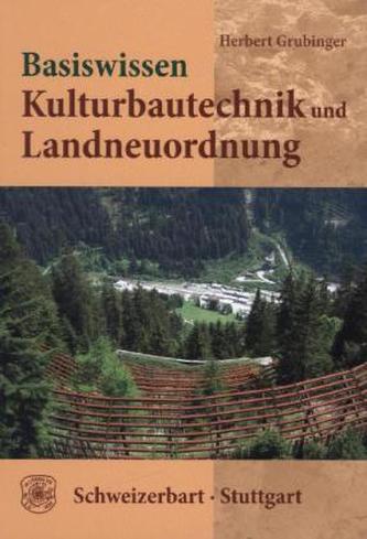 Basiswissen Kulturbautechnik und Landneuordnung