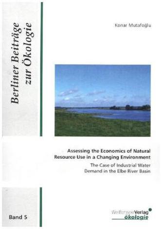 Assessing the Economics of Natural Resource in a Changing Environment