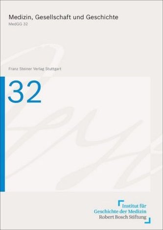 Medizin, Gesellschaft und Geschichte. Bd.32