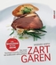 Zart garen