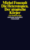 Die Heterotopien. Der utopische Körper