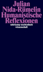 Humanistische Reflexionen