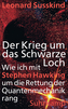 Der Krieg um das Schwarze Loch