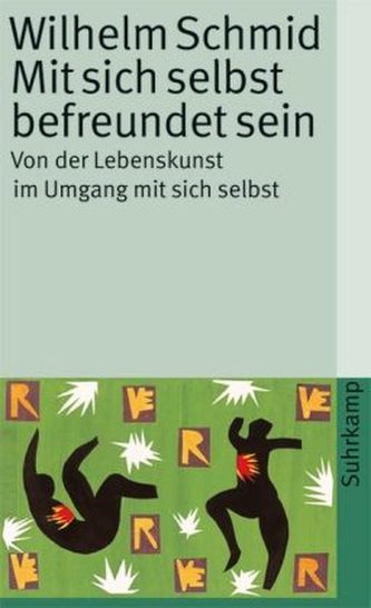 Mit sich selbst befreundet sein Mit sich selbst befreundet sein