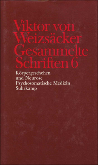 Körpergeschehen und Neurose. Psychosomatische Medizin