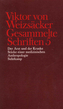 Der Arzt und der Kranke; Stücke einer medizinischen Anthropologie