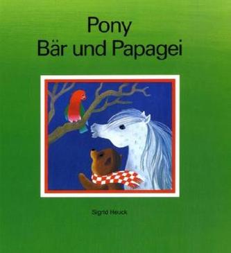 Pony, Bär und Papagei