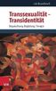 Transsexualität - Transidentität