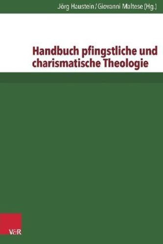 Handbuch pfingstliche und charismatische Theologie