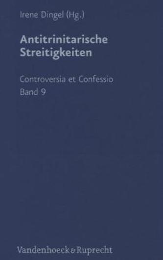 Antitrinitarische Streitigkeiten