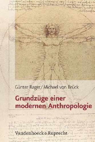 Grundzüge einer modernen Anthropologie