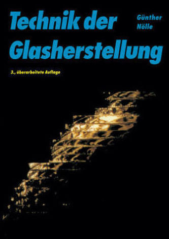 Technik der Glasherstellung
