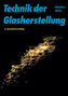 Technik der Glasherstellung
