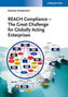 REACH Compliance - The Great Challenge for Globally Acting Enterprises