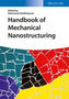 Handbook of Mechanical Nanostructuring, 2 Vols.