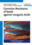Corrosion Resistance of Steels against Inorganic Acids