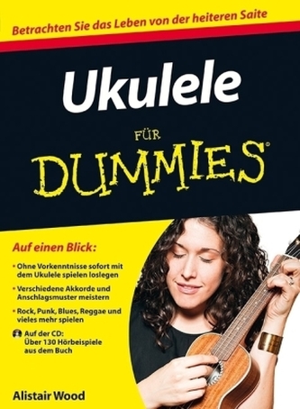 Ukulele für Dummies, m. Audio-CD Ukulele für Dummies, m. Audio-CD