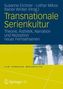 Transnationale Serienkultur
