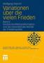 Variationen über die vielen Frieden. Bd.2