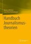 Handbuch Journalismustheorien