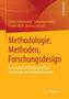 Methodologie, Methoden, Forschungsdesign