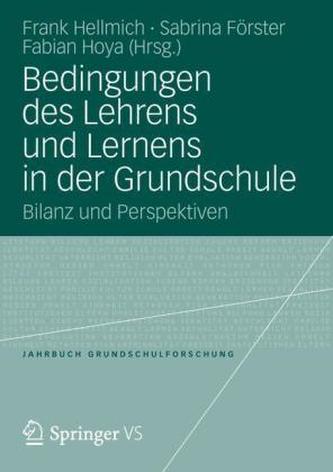 Bedingungen des Lehrens und Lernens in der Grundschule