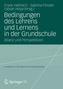 Bedingungen des Lehrens und Lernens in der Grundschule