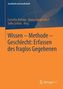 Wissen - Methode - Geschlecht: Erfassen des fraglos Gegebenen