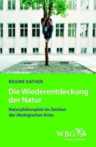 Die Wiederentdeckung der Natur