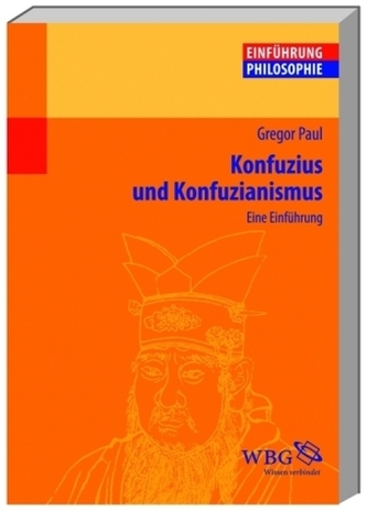 Konfuzius und Konfuzianismus