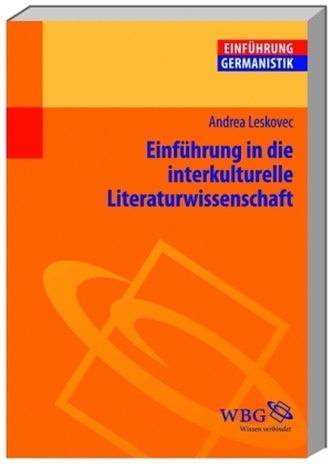 Einführung in die interkulturelle Literaturwissenschaft