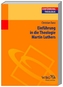 Einführung in die Theologie Martin Luthers