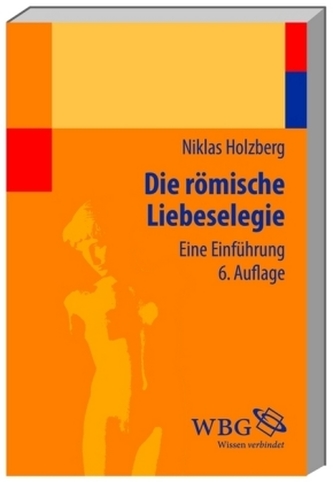 Die römische Liebeselegie Die römische Liebeselegie