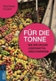 Für die Tonne