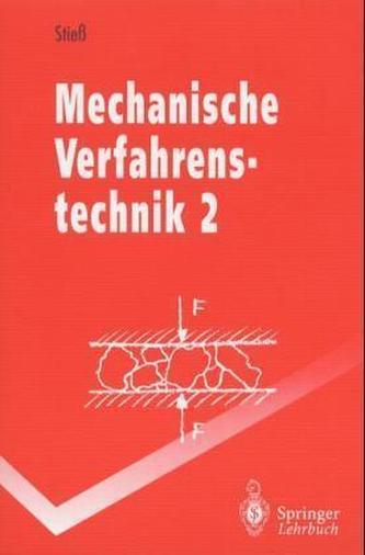 Mechanische Verfahrenstechnik. Bd.2