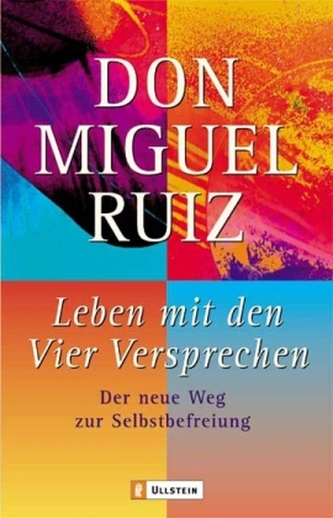 Leben mit den Vier Versprechen Leben mit den Vier Versprechen