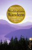 Meditatives Wandern