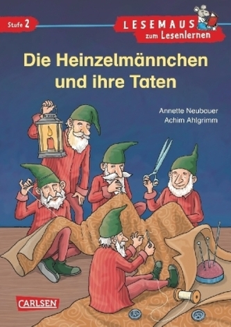 Die Heinzelmännchen und ihre Taten