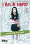 I am a Hero. Bd.2